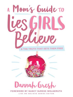 cover image of A Mom's Guide to Lies Girls Believe